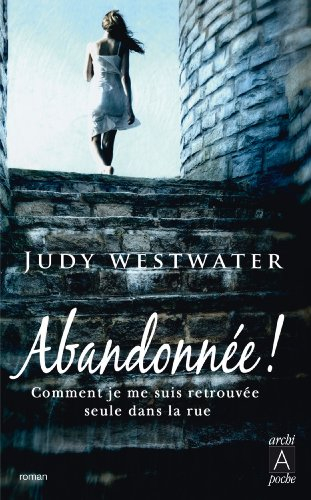Abandonnée !