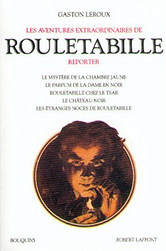 Les aventures extraordinaires de Rouletabille reporter. Vol. 1