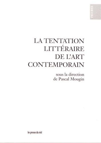 La tentation littéraire de l'art contemporain