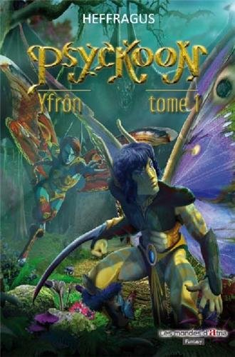 Psyckoon. Vol. 1. Yfrôn