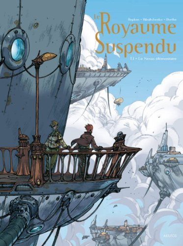 Le royaume suspendu. Vol. 1. Le nexus élémentaire