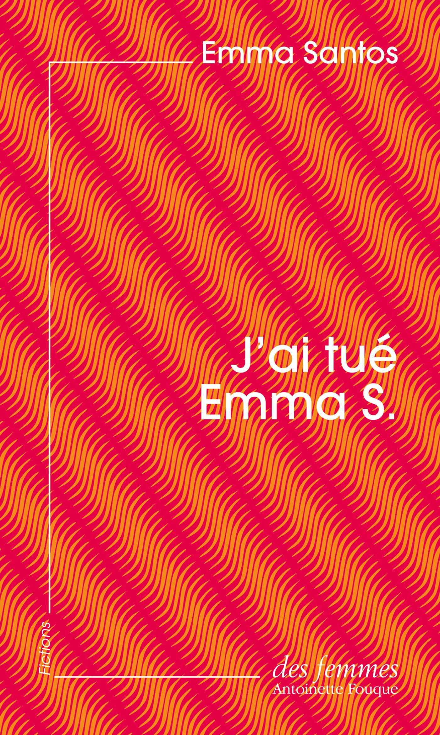 J'ai tué Emma S. ou L'écriture colonisée