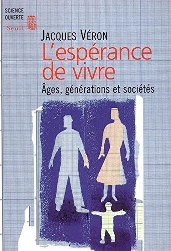 L'espérance de vivre : âges, générations et sociétés