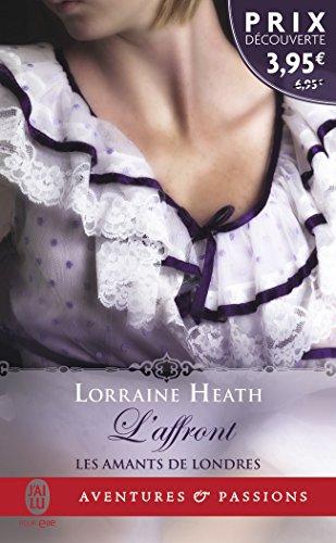 Les amants de Londres. Vol. 1. L'affront