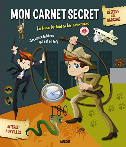 Mon carnet secret : le livre de toutes les aventures