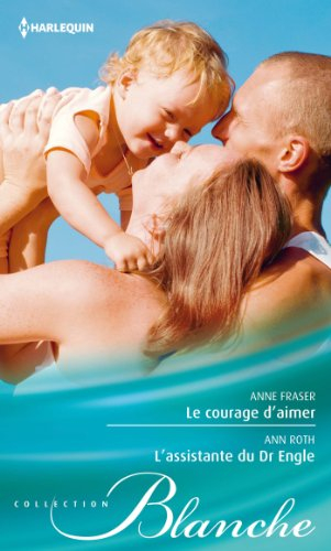 Le courage d'aimer. L'assistante du Dr Engle