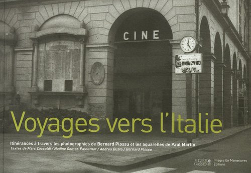 Voyages vers l'Italie. Viaggi verso l'Italia