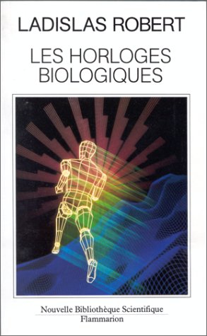 Les Horloges biologiques : histoire naturelle du vieillissement, de la cellule à l'homme