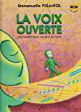 LA VOIX OUVERTE