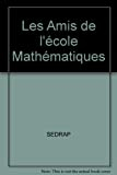 Les Amis de l'école Mathématiques
