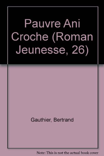pauvre ani croche