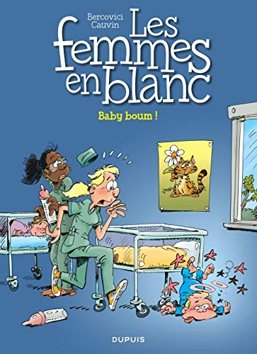 Les femmes en blanc. Vol. 39. Baby boum !