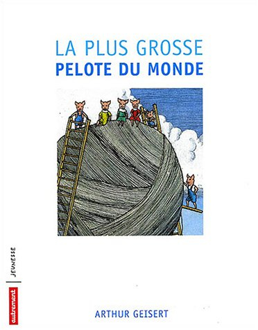 La plus grosse pelote du monde !