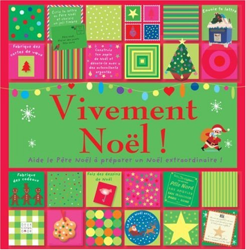 Vivement Noël ! : aide le Père Noël à préparer un Noël extraordinaire !