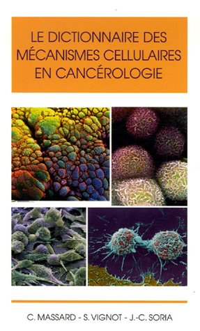 Dictionnaire des mécanismes cellulaires