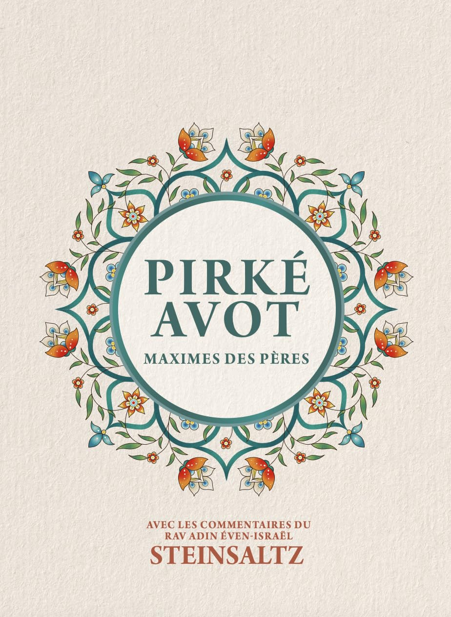 Pirké Avot - Maximes des Pères: Maximes des Pères