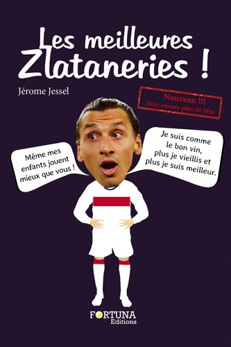 Les meilleures zlataneries