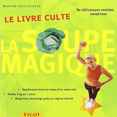 La soupe magique aux choux : le livre culte