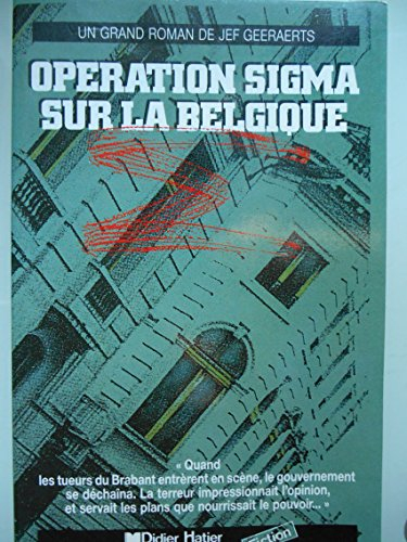 opération sigma sur la belgique (roman).