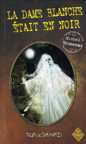 La dame blanche était en noir