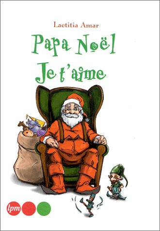 Papa Noël, je t'aime