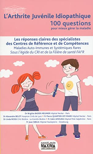 L'arthrite juvénile idiopathique : les réponses claires des spécialistes des centres de référence et