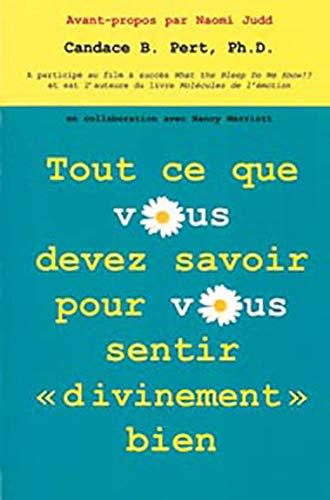 Tout ce que vous devez savoir pour vous sentir divinement bien