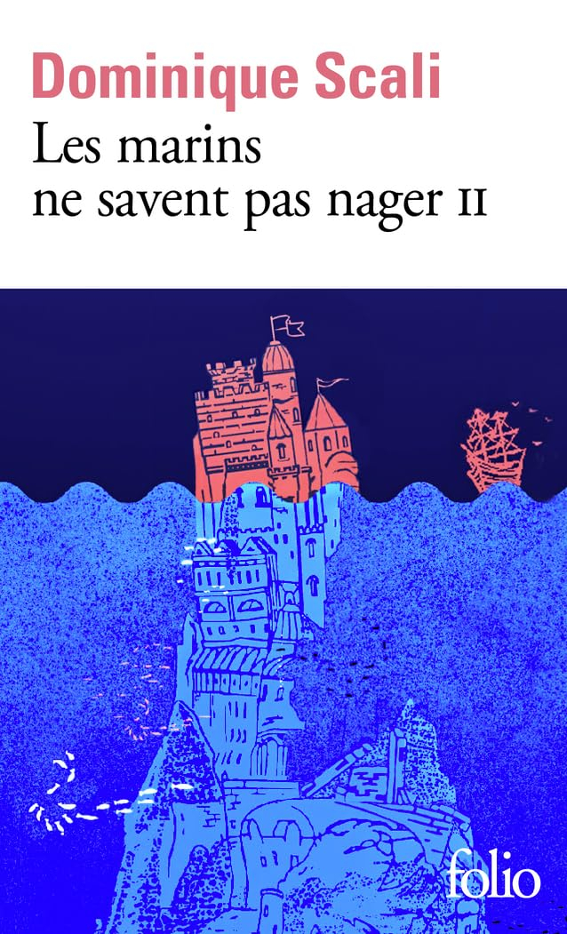 Les marins ne savent pas nager. Vol. 2