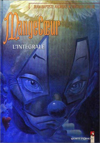 Mangecoeur. L'intégrale