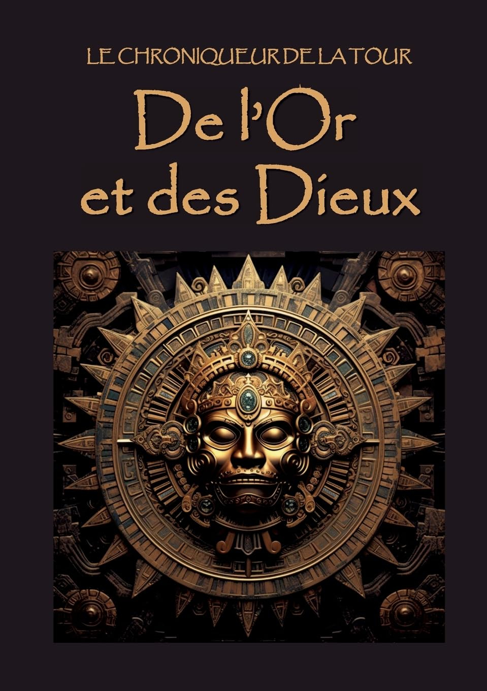 De l'Or et des Dieux