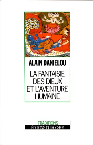 La fantaisie des dieux et l'aventure humaine : nature et destin du monde dans la tradition shivaïte