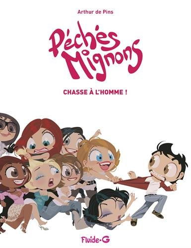 Péchés mignons. Vol. 2. Chasse à l'homme !