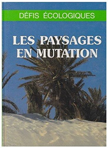 Les Paysages en mutation