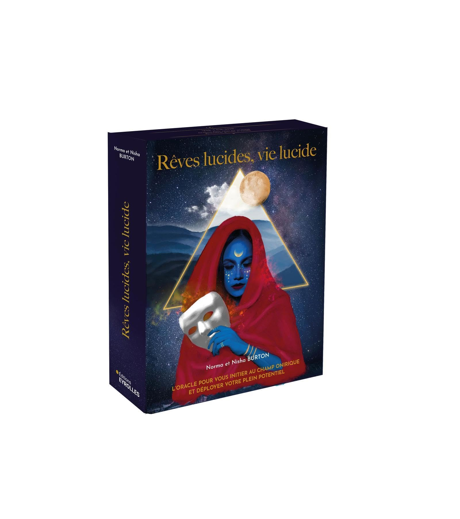 Rêves lucides, vie lucide : l'oracle pour vous initier au champ onirique et déployer votre plein pot