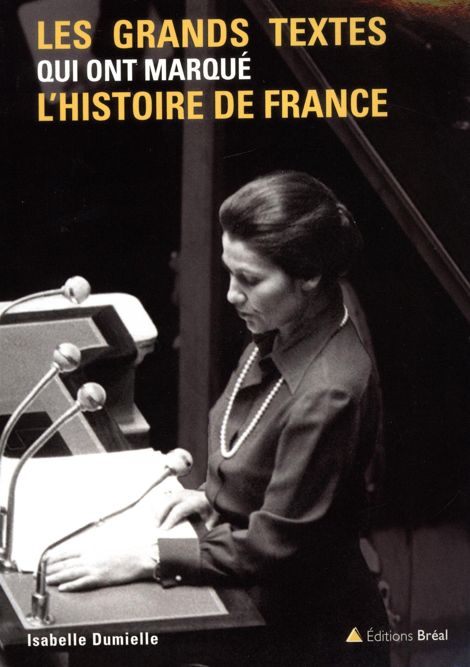 Les grands textes qui ont marqué l'histoire de France
