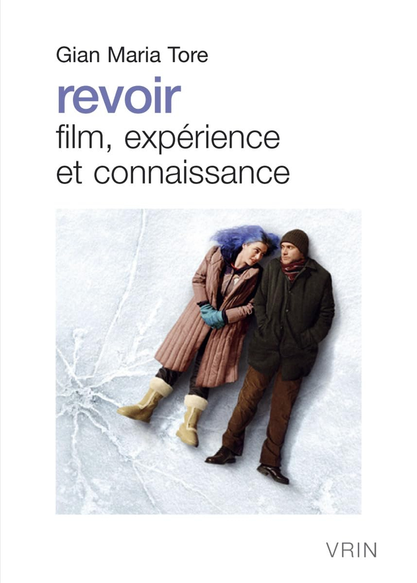 Revoir : film, expérience et connaissance