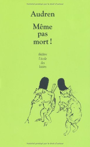 Même pas mort !