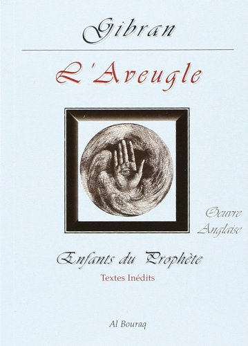 Enfants du Prophète : oeuvre anglaise. L'aveugle