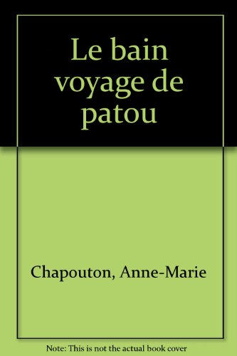 Le Bain-voyage de Patou