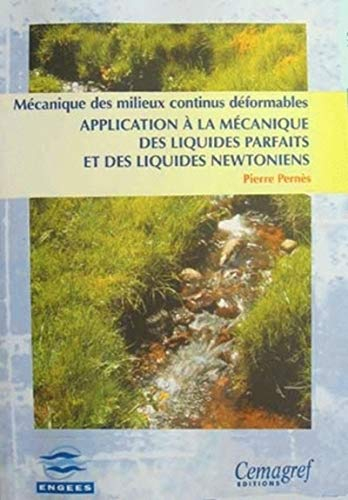Mécanique des milieux continus déformables : application à la mécanique des liquides parfaits et des