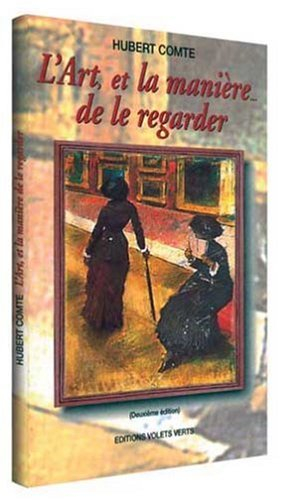 L'art, et la manière... de le regarder