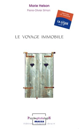 Le voyage immobile : histoire vécue