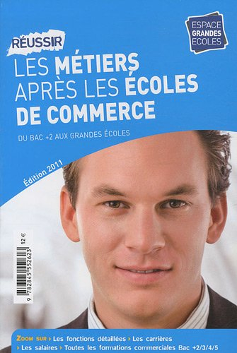 Réussir les métiers après les écoles de commerce : du bac +2 aux grandes écoles
