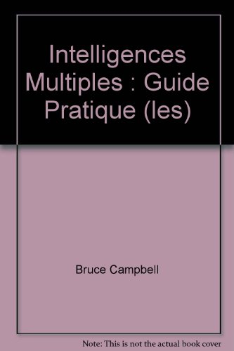 Les intelligences multiples : guide pratique