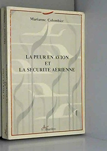 La peur en avion et la sécurité aérienne