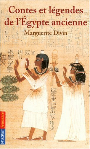 Contes et légendes de l'Egypte ancienne