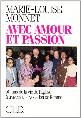 Avec amour et passion