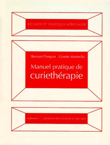 Manuel pratique de curiethérapie