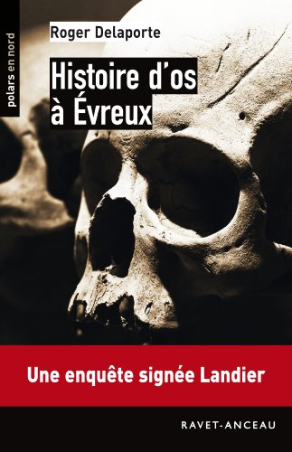 Histoire d'os à Evreux