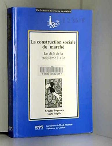 La Construction sociale du marché, le défi de la troisième Italie